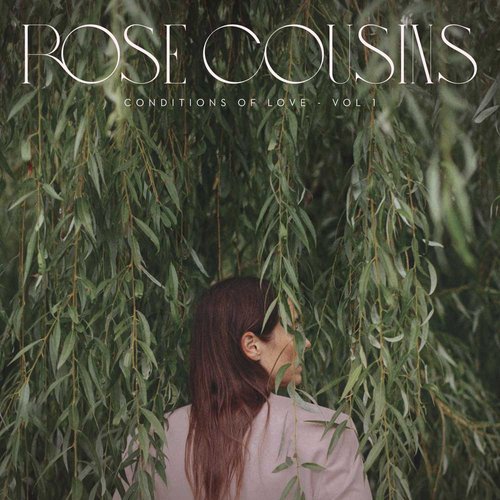  |  Vinyl LP | Rose Cousins - Conditions of Love - Vol. 1 (LP) | Records on Vinyl