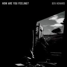  |   | Ben Howard - How Are You Feeling? (LP) | Records on Vinyl