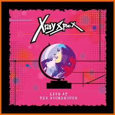  |  Vinyl LP | X-Ray Spex - Live At the Roundhouse (LP) | Records on Vinyl
