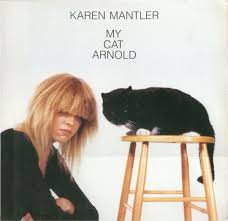  |  Vinyl LP | Karen Mantler - My Cat Arnold (LP) | Records on Vinyl
