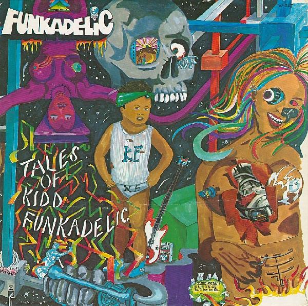 Funkadelic - Tales Of Kidd Funkadelic |  Vinyl LP | Funkadelic - Tales Of Kidd Funkadelic (LP) | Records on Vinyl