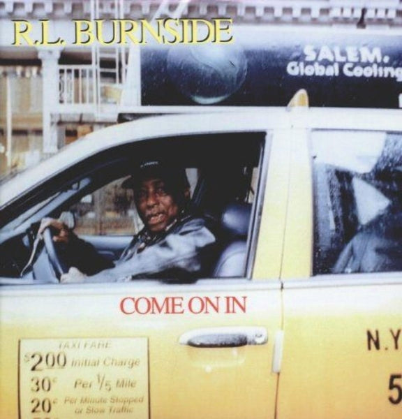 R.L. Burnside - Come On In |  Vinyl LP | R.L. Burnside - Come On In (LP) | Records on Vinyl