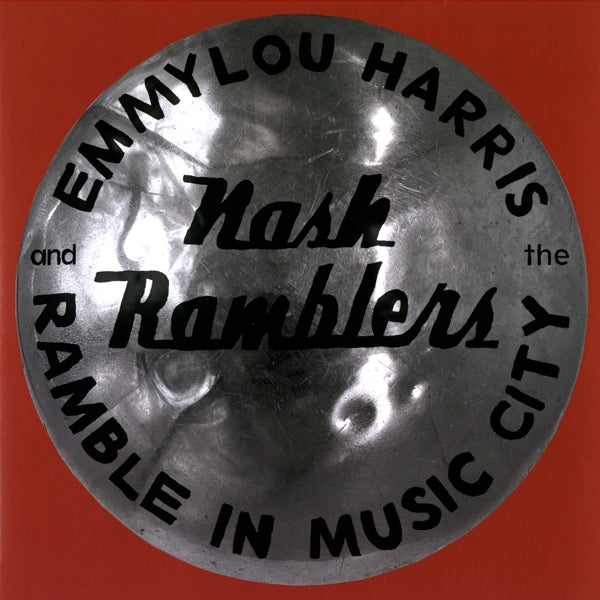 Emmylou Harris & The Nash Ramblers - Ramble In Music City:.. |  Vinyl LP | Emmylou & the Nash Harris - Ramble In Music City: the Lost (2 LPs) | Records on Vinyl