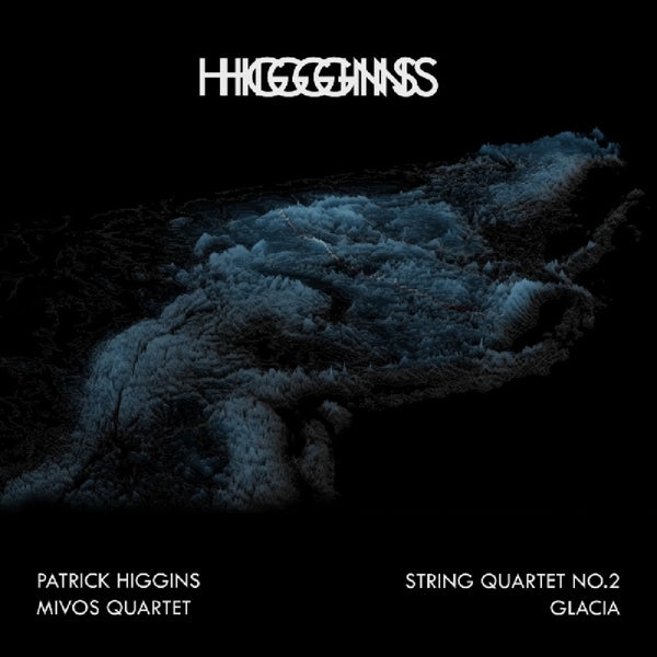  |  Vinyl LP | Patrick Higgins - String Quartet No.2 + Glacia (2 LPs) | Records on Vinyl