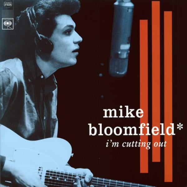 Mike Bloomfield - I'm Cutting Out  |  Vinyl LP | Mike Bloomfield - I'm Cutting Out  (LP) | Records on Vinyl