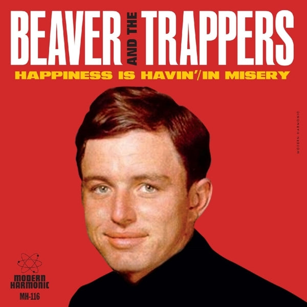  |  7" Single | Beaver & the Trappers - Happiness is Havin' / In Misery (Single) | Records on Vinyl