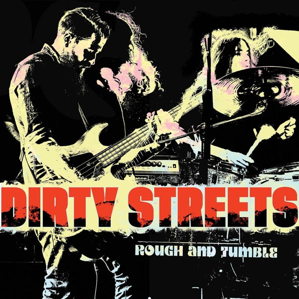 Dirty Streets - Rough And Tumble |  Vinyl LP | Dirty Streets - Rough And Tumble (LP) | Records on Vinyl
