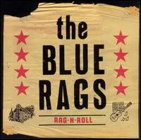 Blue Rags - Rag N' Roll |  Vinyl LP | Blue Rags - Rag N' Roll (LP) | Records on Vinyl