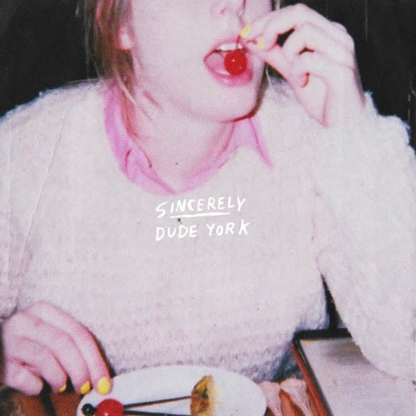 Dude York - Sincerely |  Vinyl LP | Dude York - Sincerely (LP) | Records on Vinyl