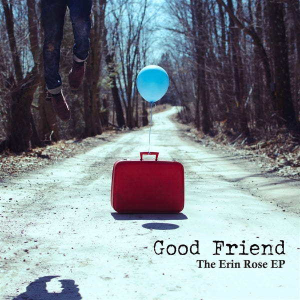 Good Friend - Erin Rose Ep  |  7" Single | Good Friend - Erin Rose Ep  (7" Single) | Records on Vinyl