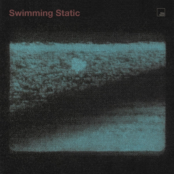 Elder Island - Swimming Static |  Vinyl LP | Elder Island - Swimming Static (LP) | Records on Vinyl