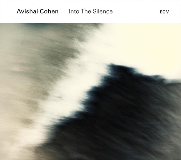 Avishai Cohen - Into The Silence  |  Vinyl LP | Avishai Cohen - Into The Silence  (2 LPs) | Records on Vinyl