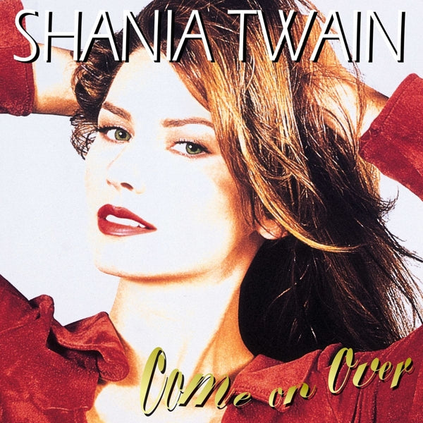Shania Twain - Come On Over |  Vinyl LP | Shania Twain - Come On Over (2 LPs) | Records on Vinyl
