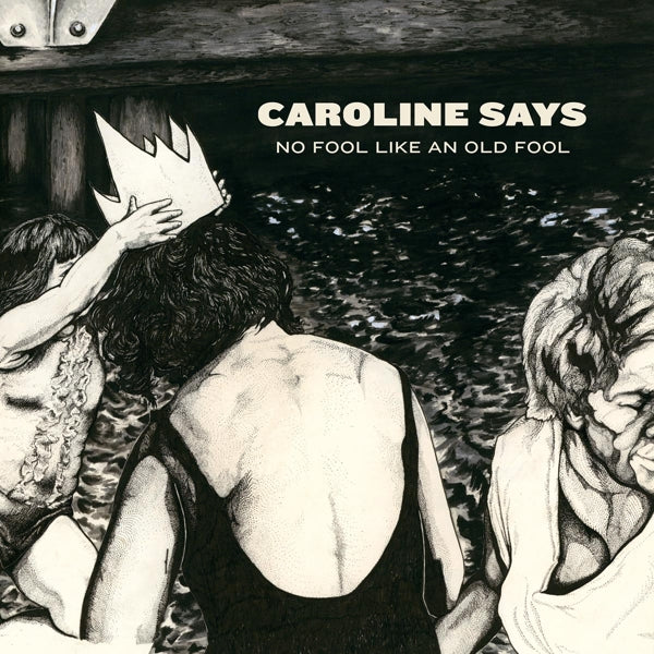 Caroline Says - There's No Fool Like An.. |  Vinyl LP | Caroline Says - There's No Fool Like An.. (LP) | Records on Vinyl