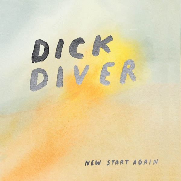  |  Vinyl LP | Dick Diver - New Start Again (LP) | Records on Vinyl