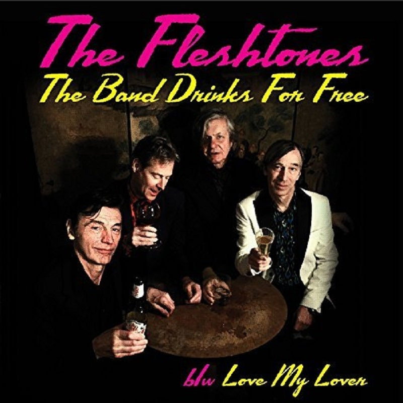  |  7" Single | Fleshtones - Band Drinks For Free (Single) | Records on Vinyl