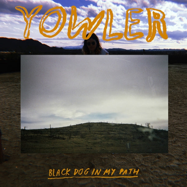 Yowler - Black Dog In My Path |  Vinyl LP | Yowler - Black Dog In My Path (LP) | Records on Vinyl