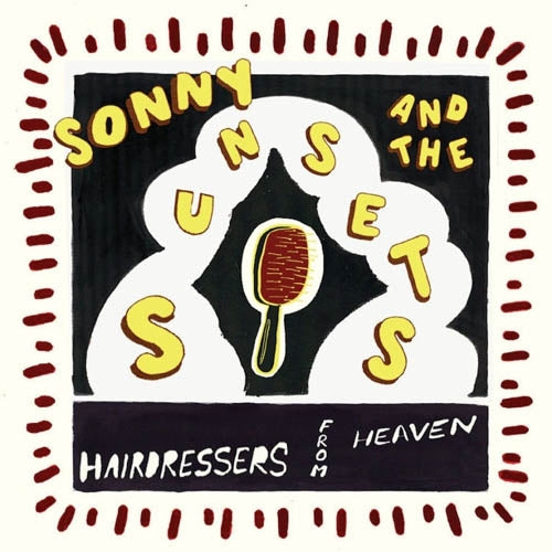 Sonny And The Sunsets - Hairdressers From Heaven |  Vinyl LP | Sonny And The Sunsets - Hairdressers From Heaven (LP) | Records on Vinyl