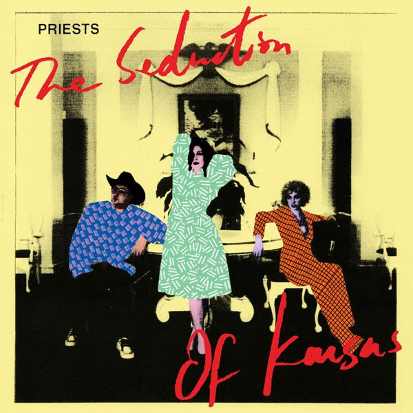 Priests - Seduction Of..  |  Vinyl LP | Priests - Seduction Of..  (LP) | Records on Vinyl