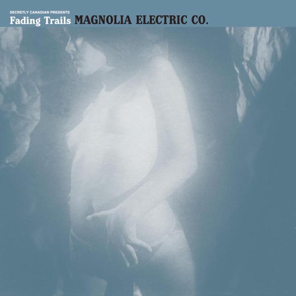 Magnolia Electric Co - Fading Trails |  Vinyl LP | Magnolia Electric Co - Fading Trails (LP) | Records on Vinyl