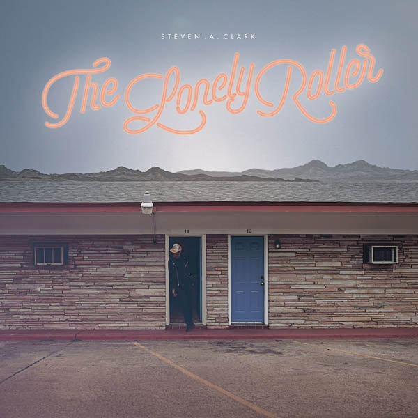 Steven A. Clark - Lonely Roller |  Vinyl LP | Steven A. Clark - Lonely Roller (LP) | Records on Vinyl