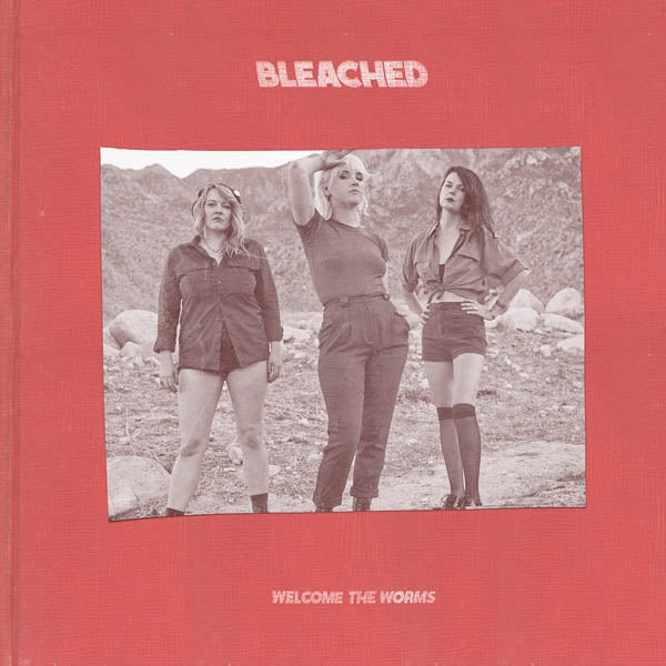  |  Vinyl LP | Bleached - Welcome the Worms (LP) | Records on Vinyl