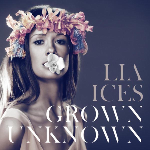  |  Vinyl LP | Lia Ices - Grown Unknown (LP) | Records on Vinyl
