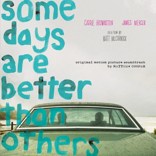  |  Vinyl LP | Matthew Robert Cooper - Some Days Are Better Than Others (OST) (LP) | Records on Vinyl