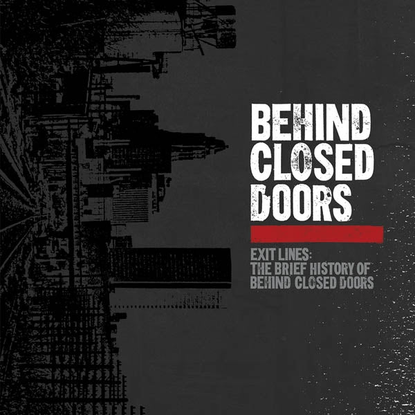 Behind Closed Doors - Exit Lines: The Brief.. |  Vinyl LP | Behind Closed Doors - Exit Lines: The Brief.. (LP) | Records on Vinyl