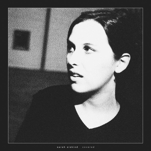 Sarah Siskind - Covered |  Vinyl LP | Sarah Siskind - Covered (LP) | Records on Vinyl