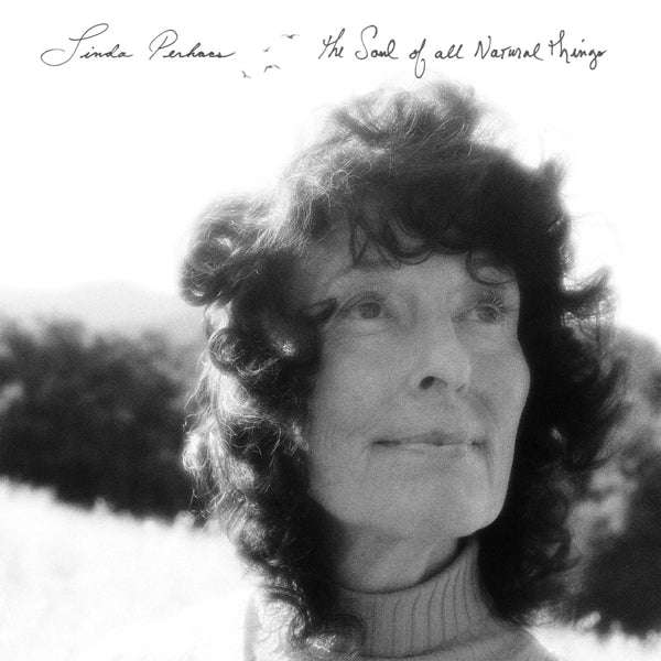 Linda Perhacs - Soul Of All Natural.. |  Vinyl LP | Linda Perhacs - The Soul of All Natural (LP) | Records on Vinyl