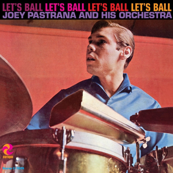 Joey Pastrana - Let's Ball |  Vinyl LP | Joey Pastrana - Let's Ball (LP) | Records on Vinyl