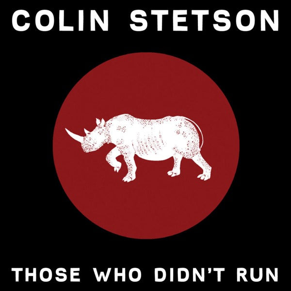  |  12" Single | Colin Stetson - Those Who Didn't Run-10" (Single) | Records on Vinyl