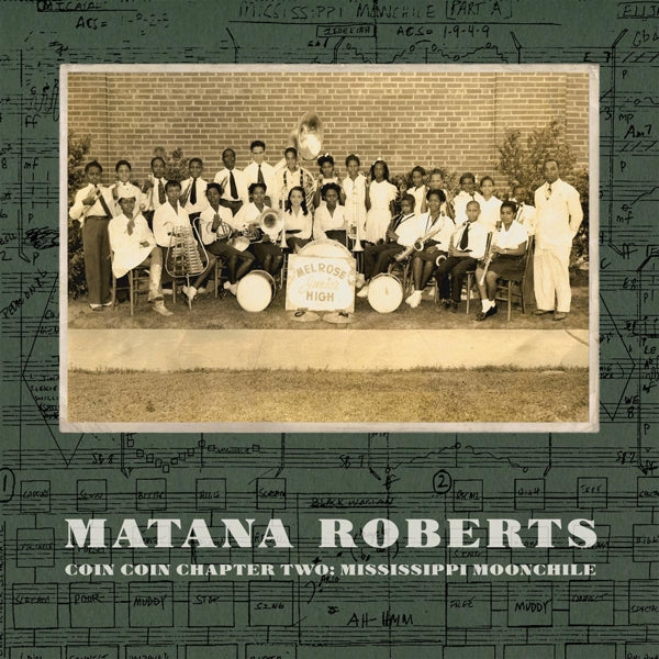 Matana Roberts - Coin Coin Chapter Two |  Vinyl LP | Matana Roberts - Coin Coin Chapter Two: Mississippi Moonchile (LP) | Records on Vinyl