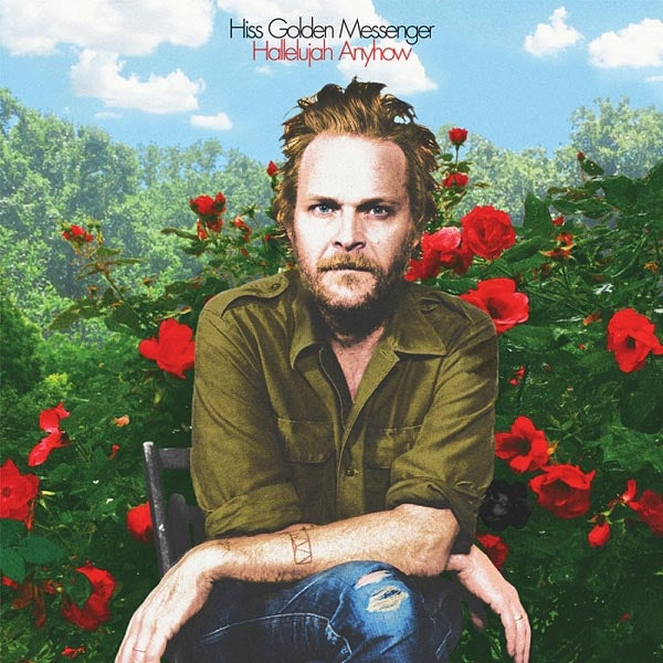 Hiss Golden Messenger - Hallelujah Anyhow |  Vinyl LP | Hiss Golden Messenger - Hallelujah Anyhow (LP) | Records on Vinyl