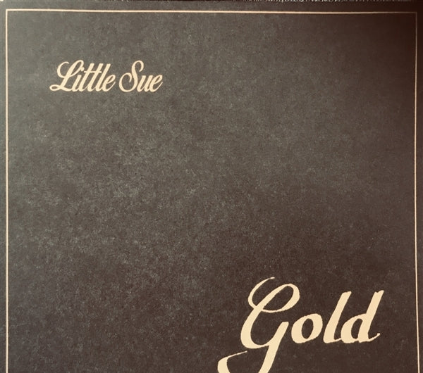 Little Sue - Gold |  Vinyl LP | Little Sue - Gold (LP) | Records on Vinyl