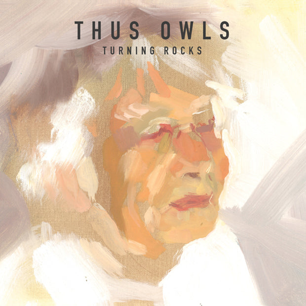 Thus Owls - Turning Rocks |  Vinyl LP | Thus Owls - Turning Rocks (LP) | Records on Vinyl