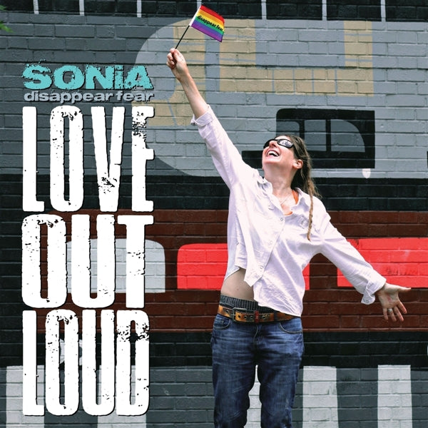 Sonia Disappear Fear - Love Out Loud |  Vinyl LP | Sonia Disappear Fear - Love Out Loud (LP) | Records on Vinyl