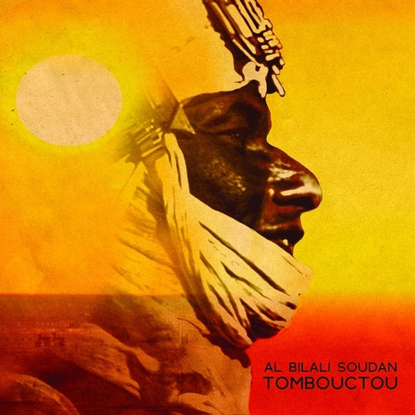 Al Bilali Soudan - Tombouctou |  Vinyl LP | Al Bilali Soudan - Tombouctou (LP) | Records on Vinyl