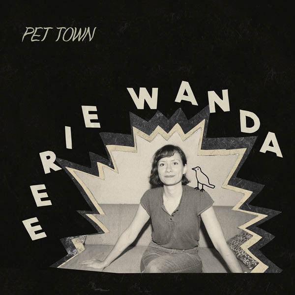 Eerie Wanda - Pet Town |  Vinyl LP | Eerie Wanda - Pet Town (LP) | Records on Vinyl