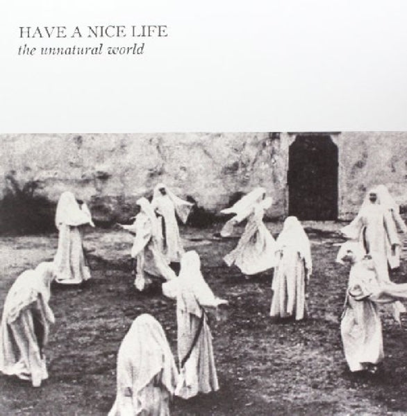 Have A Nice Life - Unnatural World |  Vinyl LP | Have A Nice Life - Unnatural World (LP) | Records on Vinyl