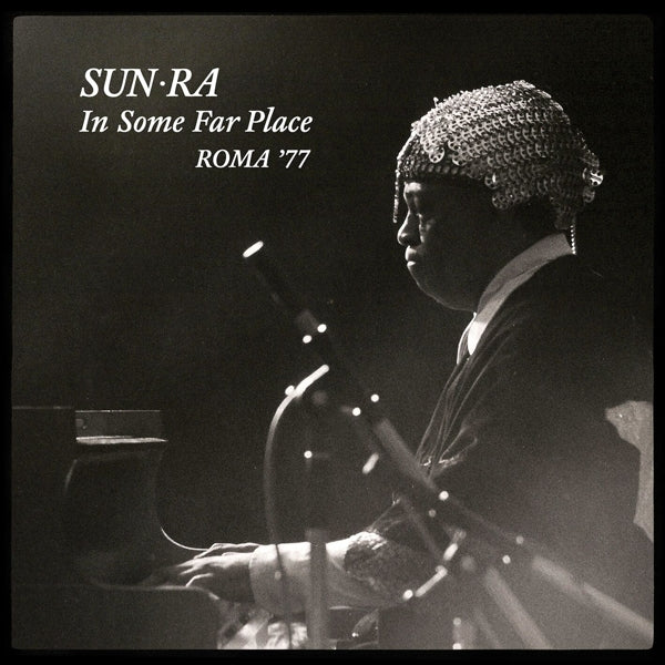 Sun Ra - In Some Far Place: Roma.. |  Vinyl LP | Sun Ra - In Some Far Place: Roma.. (2 LPs) | Records on Vinyl