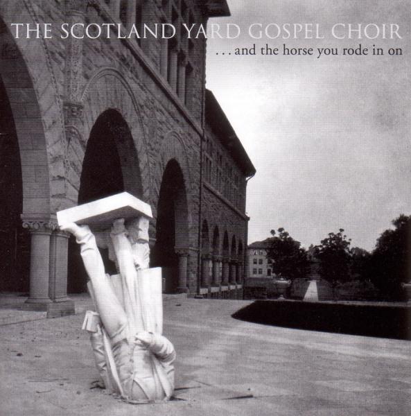  |  Vinyl LP | Scotland Yard Gospel Choir - ...and the Horse You Rode In On (LP) | Records on Vinyl