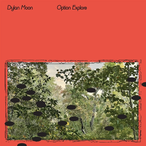  |  Vinyl LP | Dylan Moon - Option Explore (LP) | Records on Vinyl