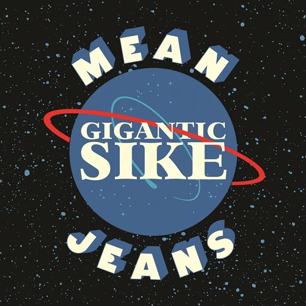 Mean Jeans - Gigantic Sike |  Vinyl LP | Mean Jeans - Gigantic Sike (LP) | Records on Vinyl