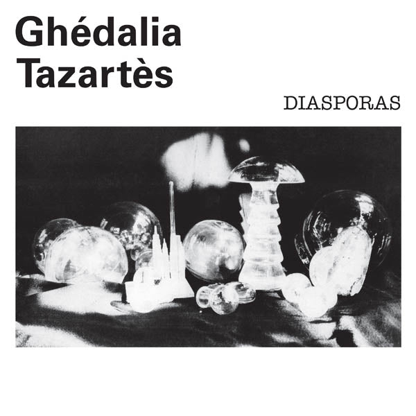 Ghedalia Tazartes - Diasporas  |  Vinyl LP | Ghedalia Tazartes - Diasporas  (LP) | Records on Vinyl