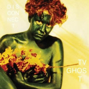 Tv Ghost - Disconnect |  Vinyl LP | Tv Ghost - Disconnect (LP) | Records on Vinyl