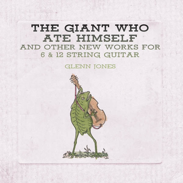  |  Vinyl LP | Glenn Jones - Giant Who Ate Himself and Other New Works (LP) | Records on Vinyl