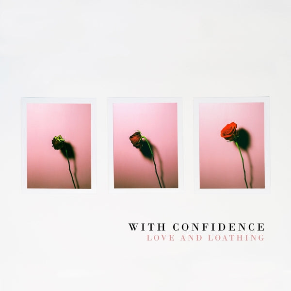 With Confidence - Love & Loathing |  Vinyl LP | With Confidence - Love & Loathing (LP) | Records on Vinyl