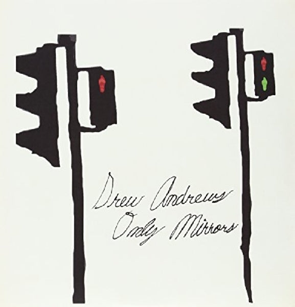 Drew Andrews - Only Mirrors =Ltd= |  Vinyl LP | Drew Andrews - Only Mirrors =Ltd= (LP) | Records on Vinyl